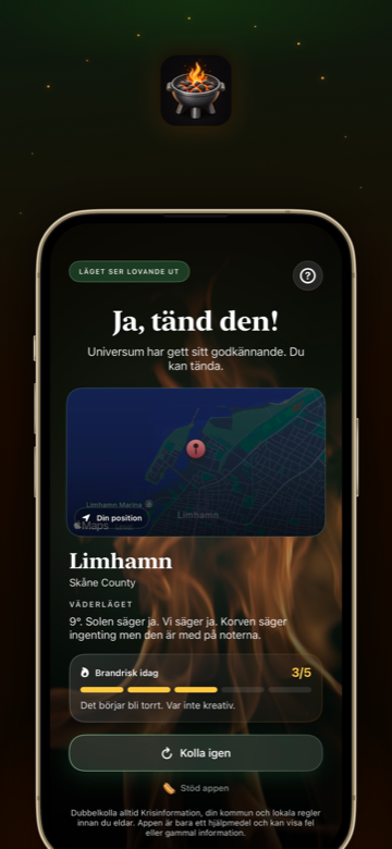 Appen visar Ja, tänd den! med platsinformation och väderstatus